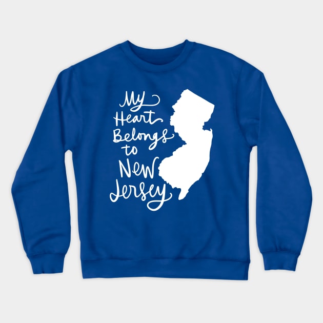 My Heart Belongs To New Jersey: State Pride Calligraphy State Silhouette Crewneck Sweatshirt by Tessa McSorley